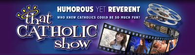 That Catholic Show